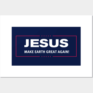 JESUS - Make Earth Great Again Fun Christian Religions God Shirt Posters and Art